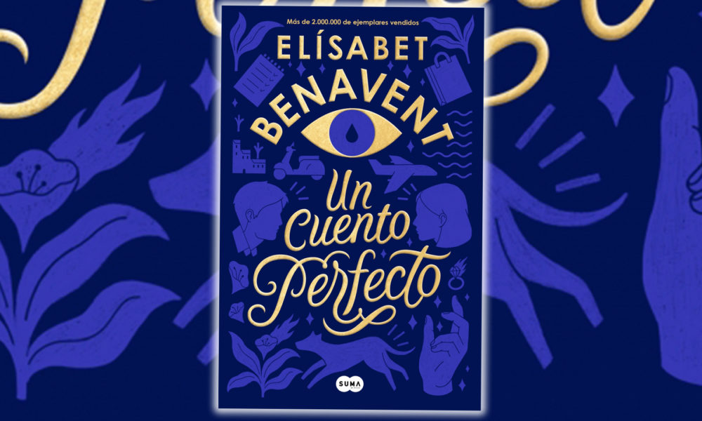 Novela romántica "Un cuento perfecto", de Elísabet Benavent